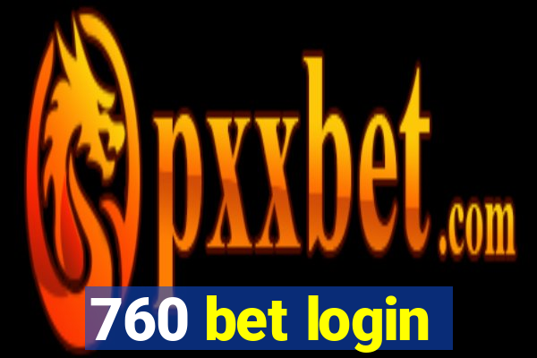 760 bet login